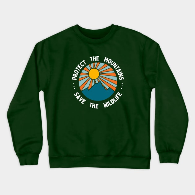 Protect the Mountains Save the Wildlife Crewneck Sweatshirt by High Altitude